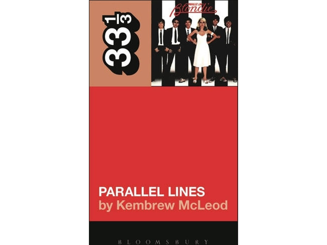 Blondie's Parallel Lines de Kembrew Mcleod (Inglés)