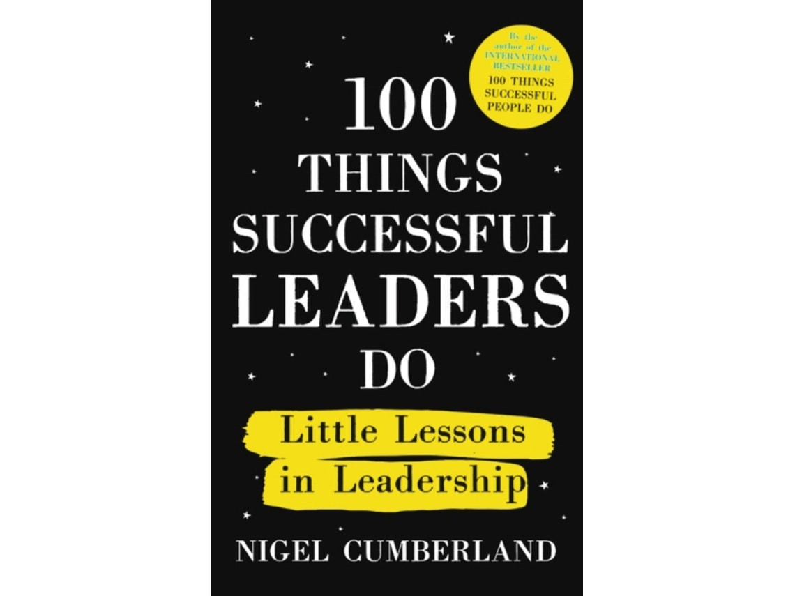 100 Things Successful Leaders Do de Nigel Cumberland (Inglés)