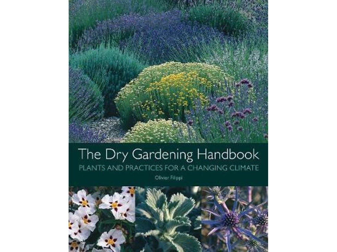 The Dry Gardening Handbook de Olivier Filippi (Inglés)