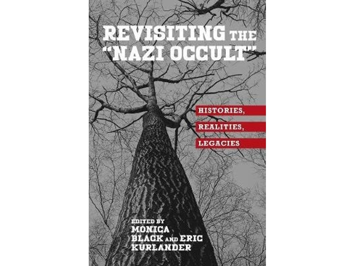 Revisiting the "Nazi Occult" by Monica Black and Eric Kurlander (English)