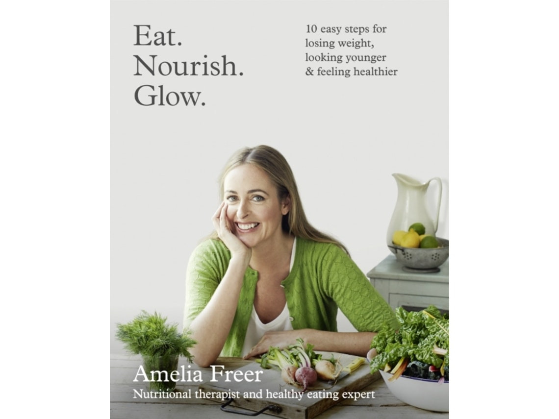 Eat Nourish Glow de Amelia Freer (Inglés)