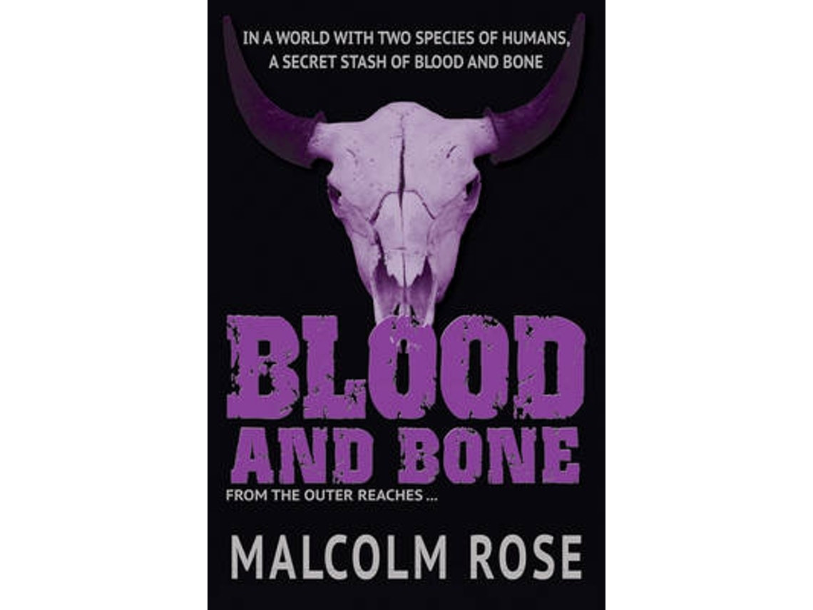 Blood and Bone by Rose Malcolm (English)