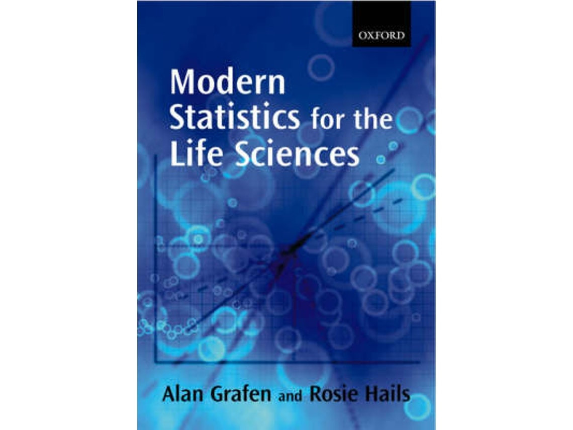 Modern Statistics for the Life Sciences de Grafen y Hails (Inglés)