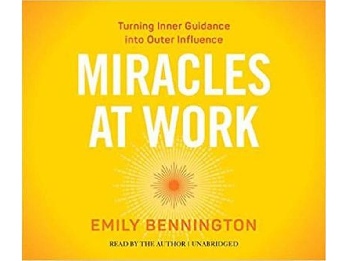 Miracles at Work de Emily Bennington (Inglés)