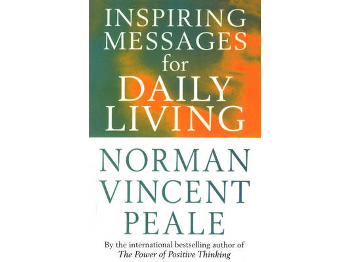 Inspiring Messages for Daily Living de Frank Bettger y Norman Vincent Peale (Inglés)