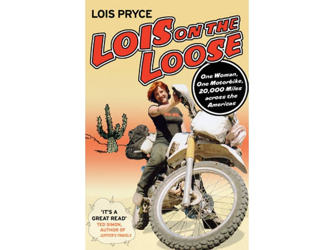 Lois on the Loose de Lois Pryce (Inglés)