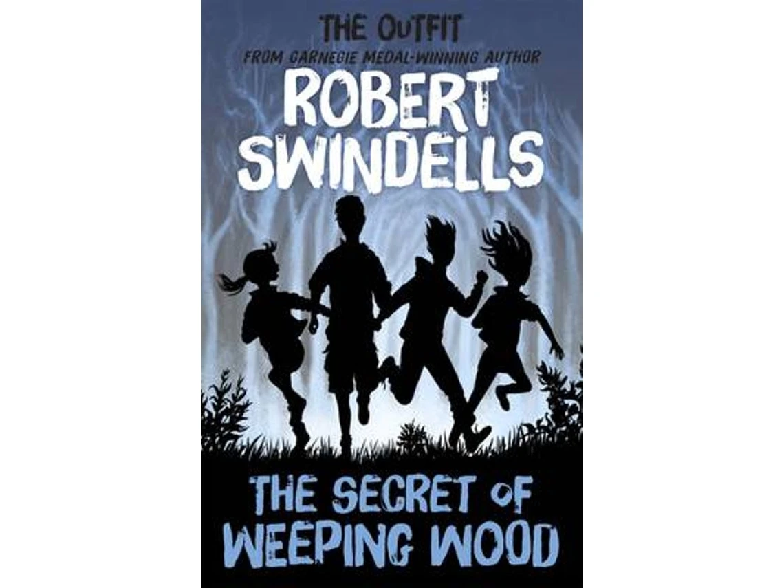 The Secret of Weeping Wood by Robert Swindells (English)