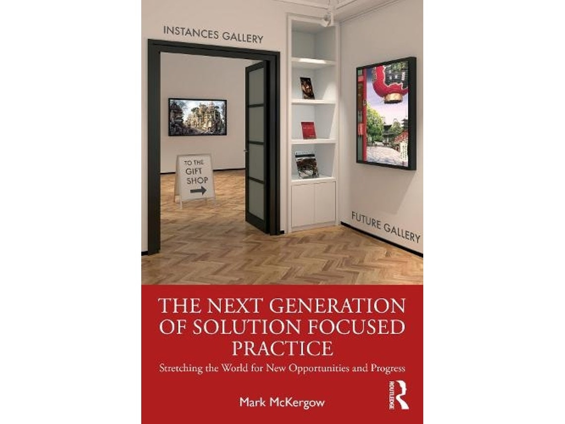 The Next Generation of Solution-Focused Practice by Mark McKergow (English)