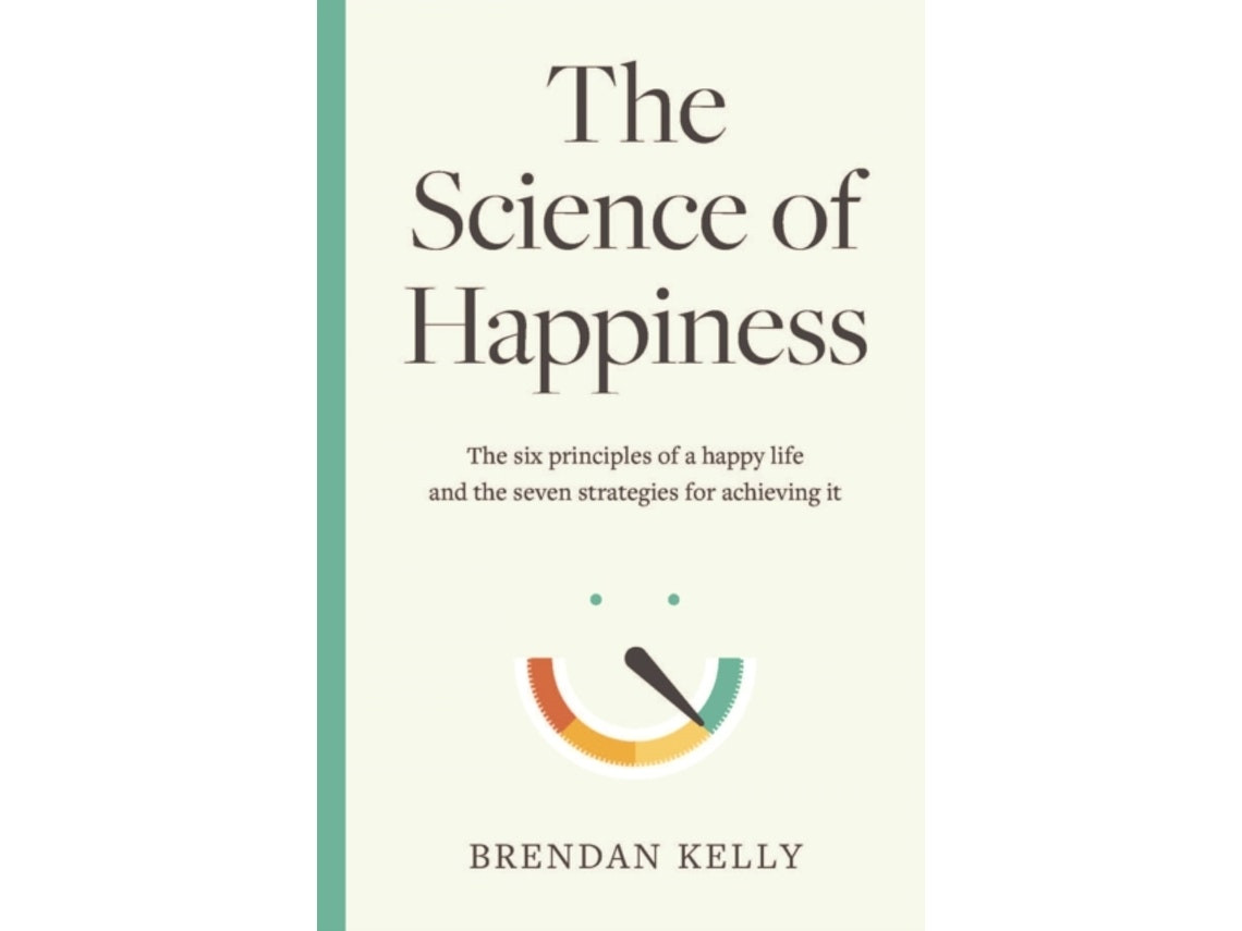 The Science of Happiness by Brendan Kelly (English)