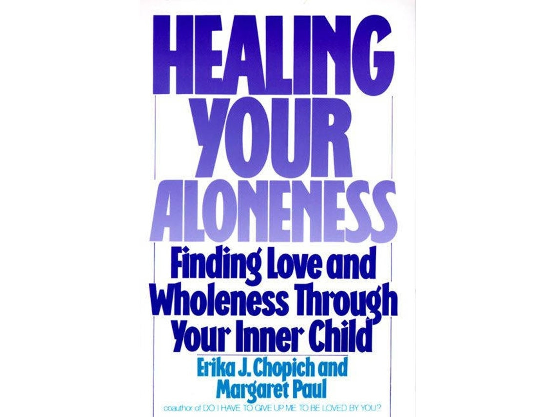Healing Your Aloneness de Margaret Paul (Español)