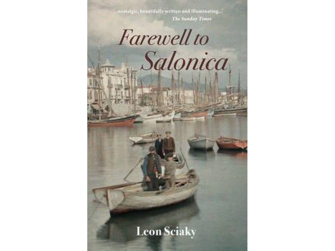 Farewell to Salonica by Leon Sciaky (English)