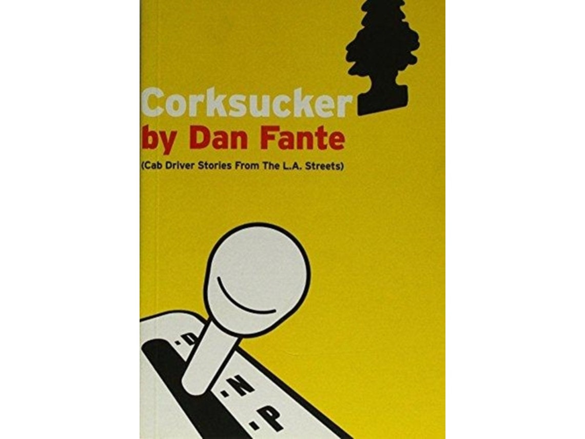 Corksucker de Dan Fante (Inglés)