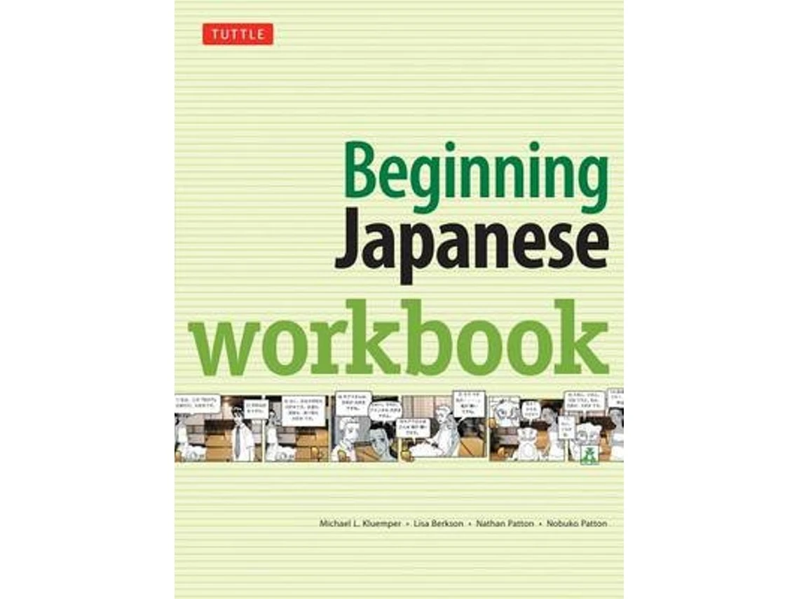 Beginning Japanese Workbook de Michael L. Kluemper, Lisa Berkson, Nathan Patton, Nobuko Patton (Inglés)