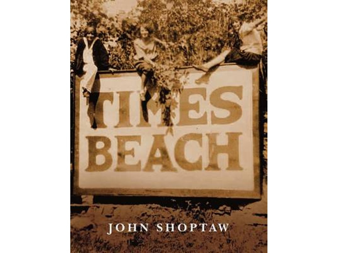 Times Beach de John Shoptaw (Inglés)