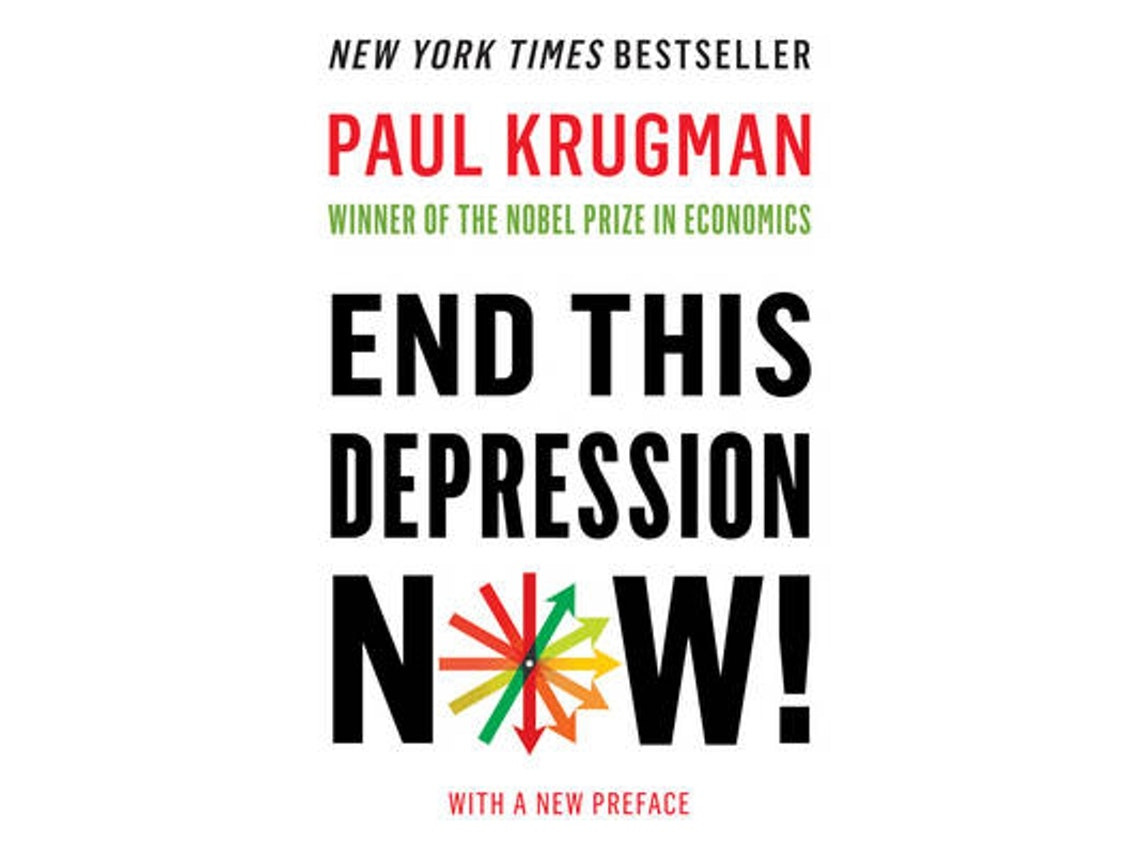 End This Depression Now! by Paul Krugman (English)