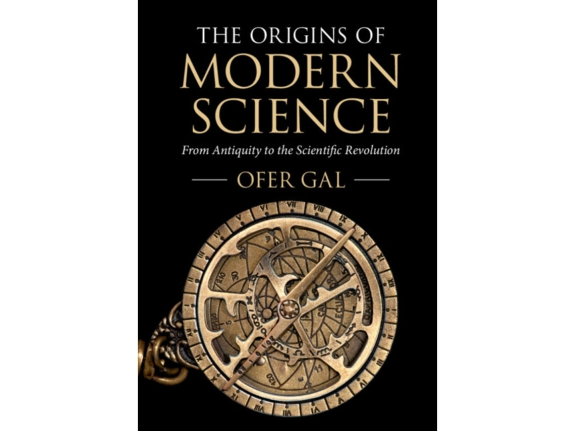 The Origins of Modern Science de Ofer Gal (Inglés)