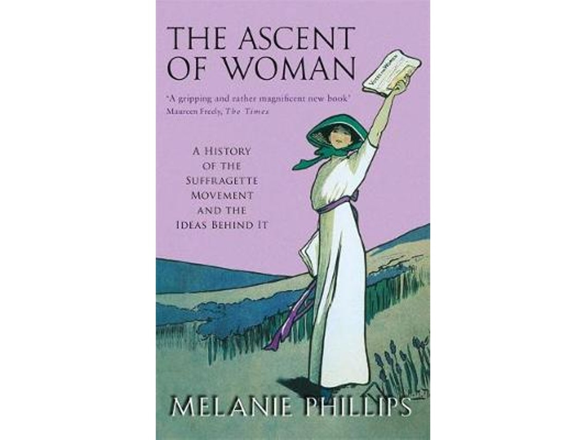 The Ascent of Woman de Melanie Phillips (Inglés)