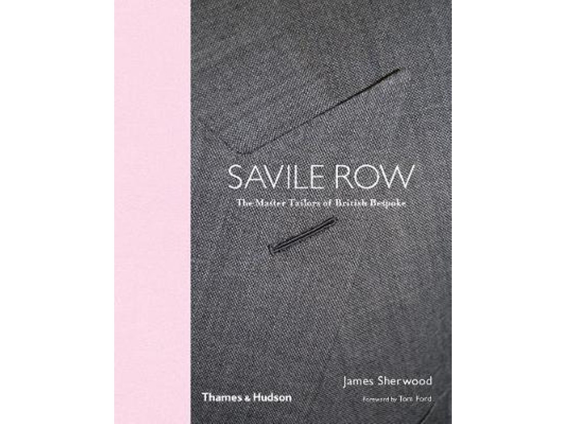 Savile Row de James Sherwood y Tom Ford (Inglés)