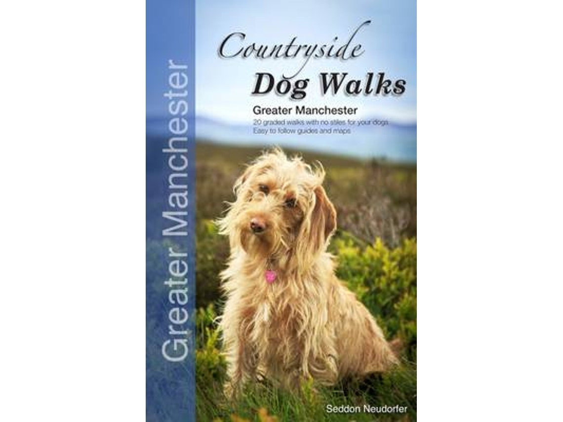Countryside Dog Walks de Gilly Seddon y Erwin Neudorfer (Inglés)