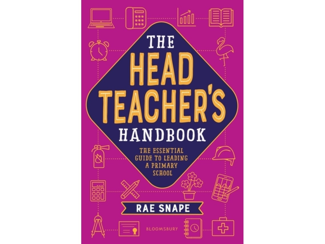 The Headteacher's Handbook de Rae Snape (Inglés)