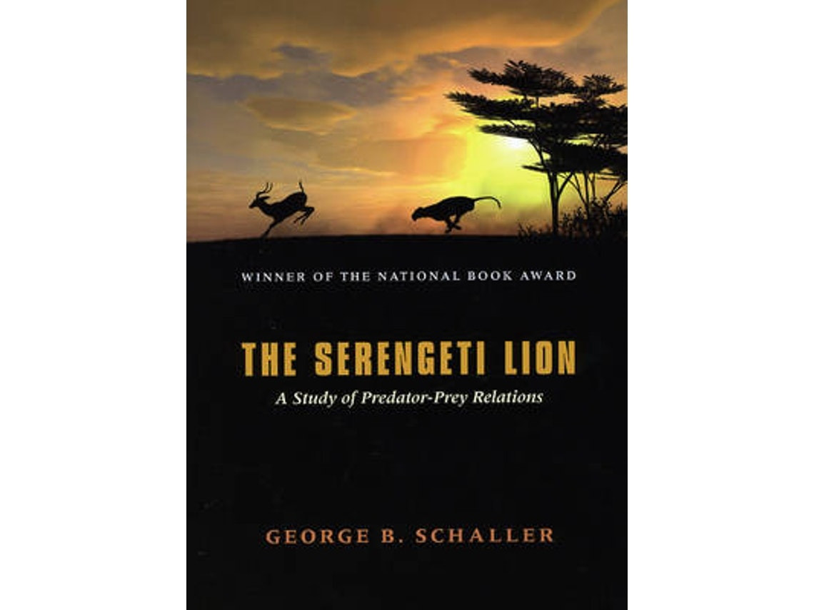The Serengeti Lion de George B. Schaller (Inglés)