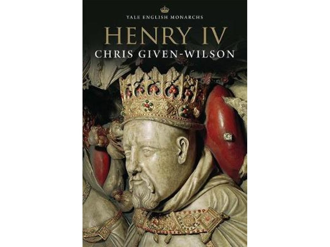 Henry IV de Chris Given-Wilson (Inglés)