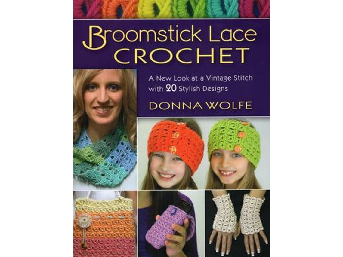 Broomstick Lace Crochet de Donna Wolfe (Inglés)