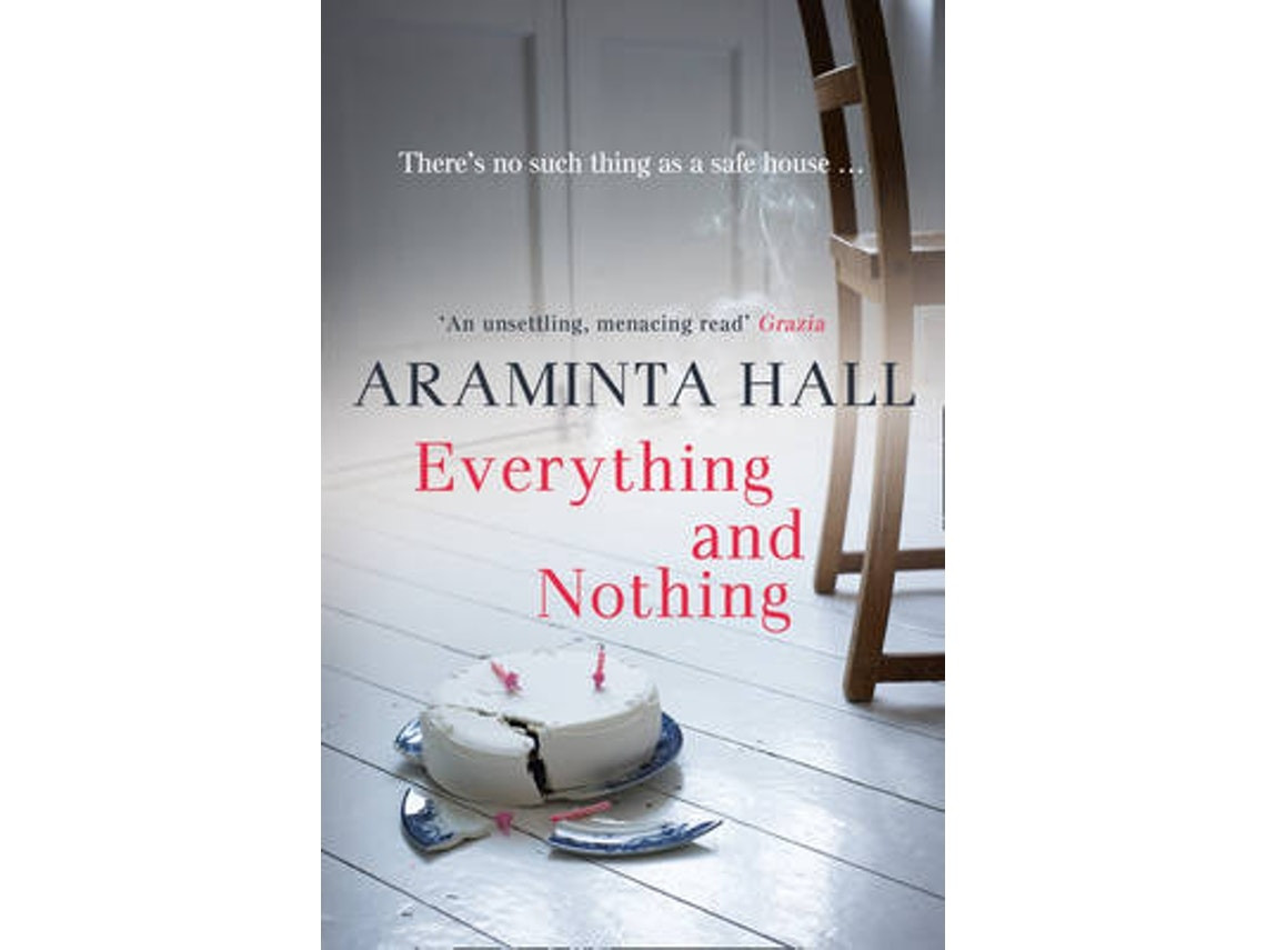 Everything and Nothing de Araminta Hall (Inglés)