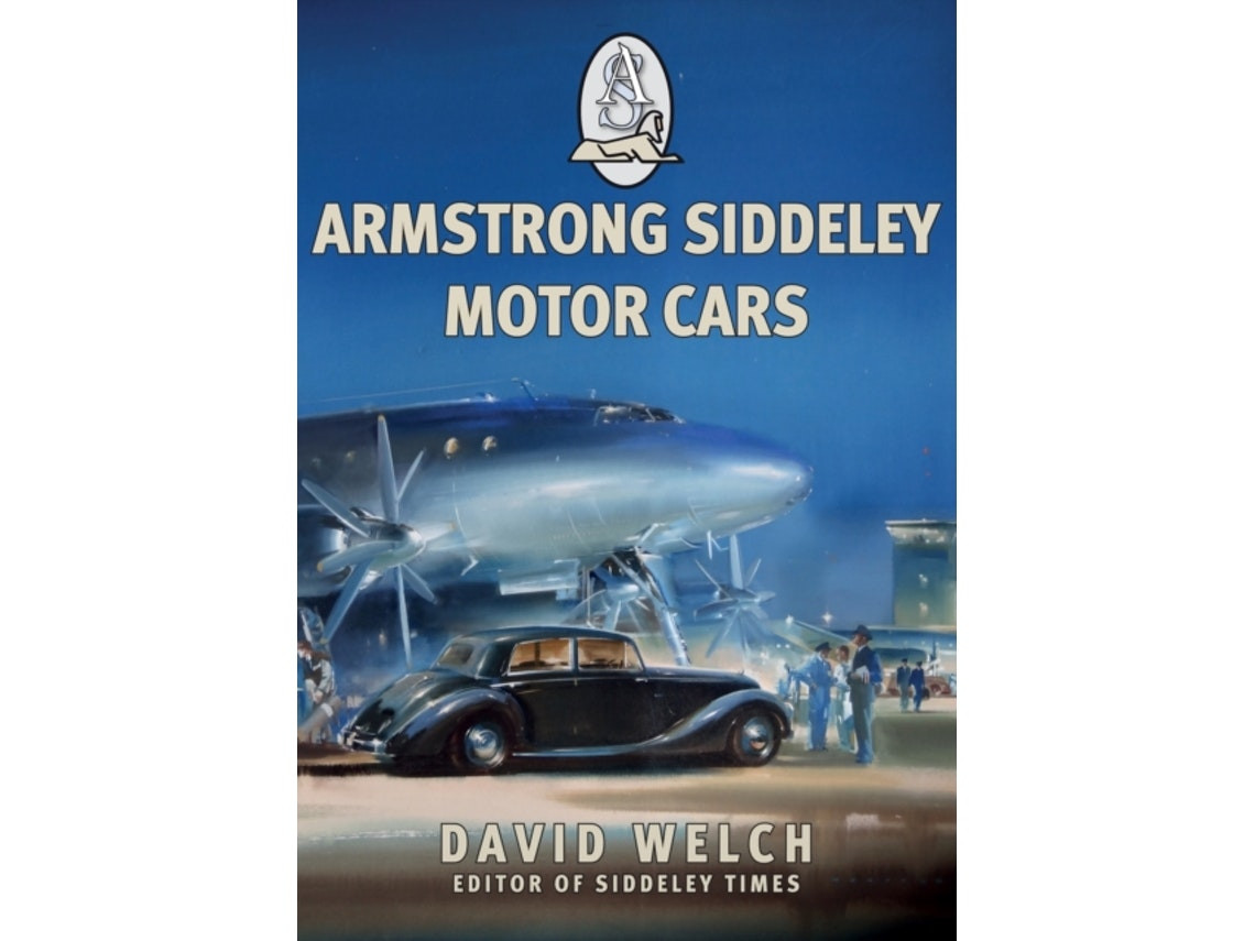 Armstrong Siddeley Motor Cars de David Welch (Inglés)