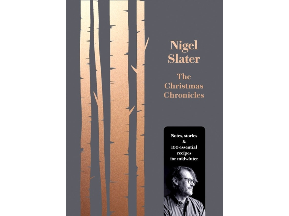The Christmas Chronicles de Nigel Slater (Inglés)