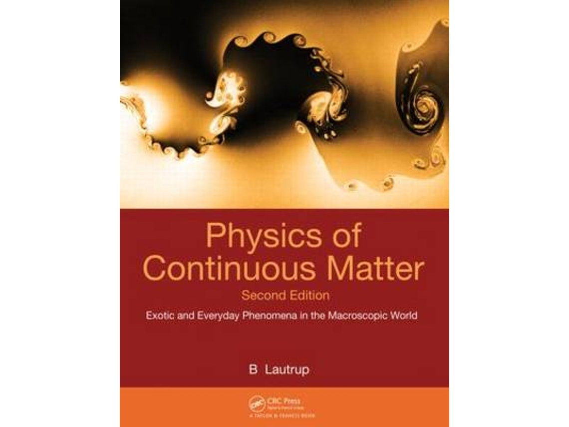 Physics of Continuous Matter de B. Lautrup (Inglés)
