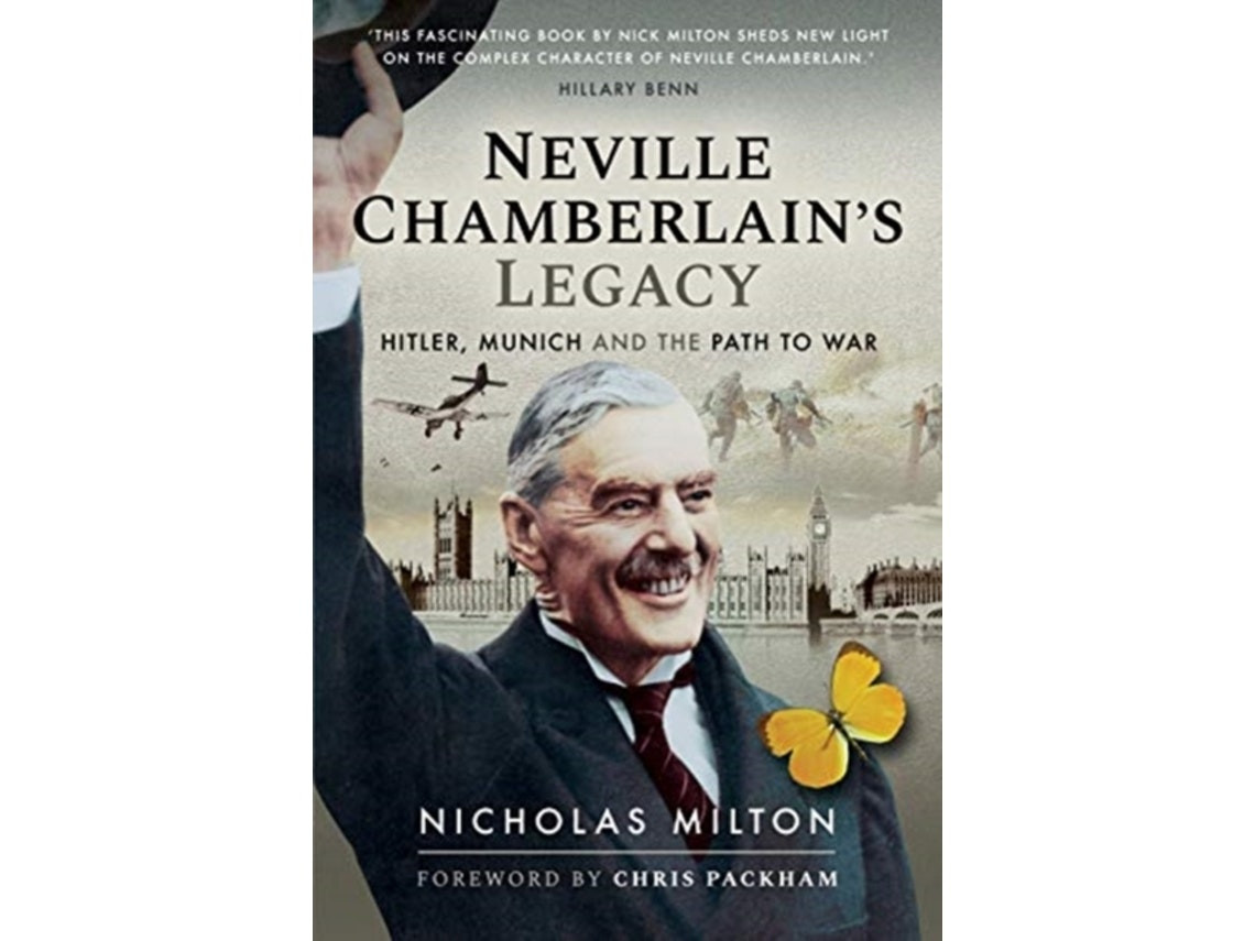 Neville Chamberlain's Legacy de Nicholas Milton (Inglés)
