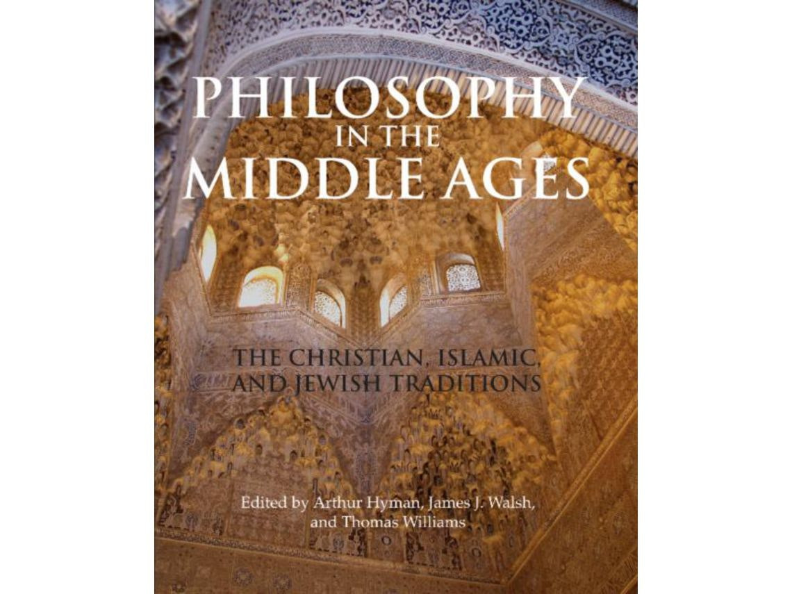 Philosophy in the Middle Ages de Arthur Hyman, James J Walsh, Thomas Williams (Inglés)