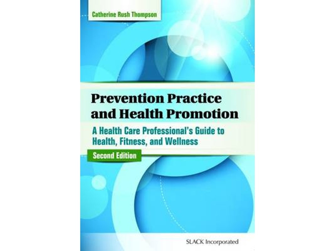 Prevention Practice and Health Promotion de Catherine Rush Thompson (Inglés)