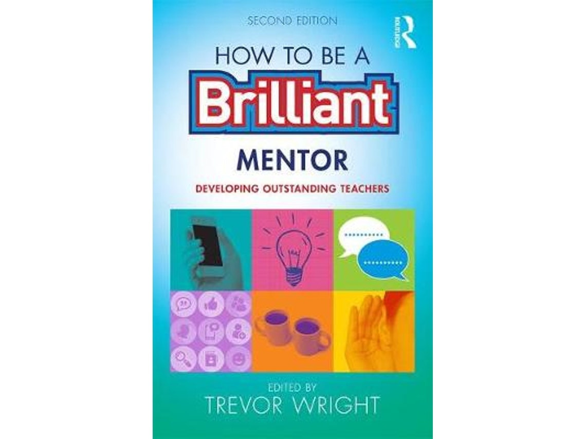 How to Be a Brilliant Mentor de Trevor Wright (Inglés)