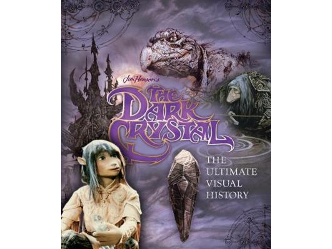 The Dark Crystal: The Ultimate Visual History de Caseen Gaines (Inglés)