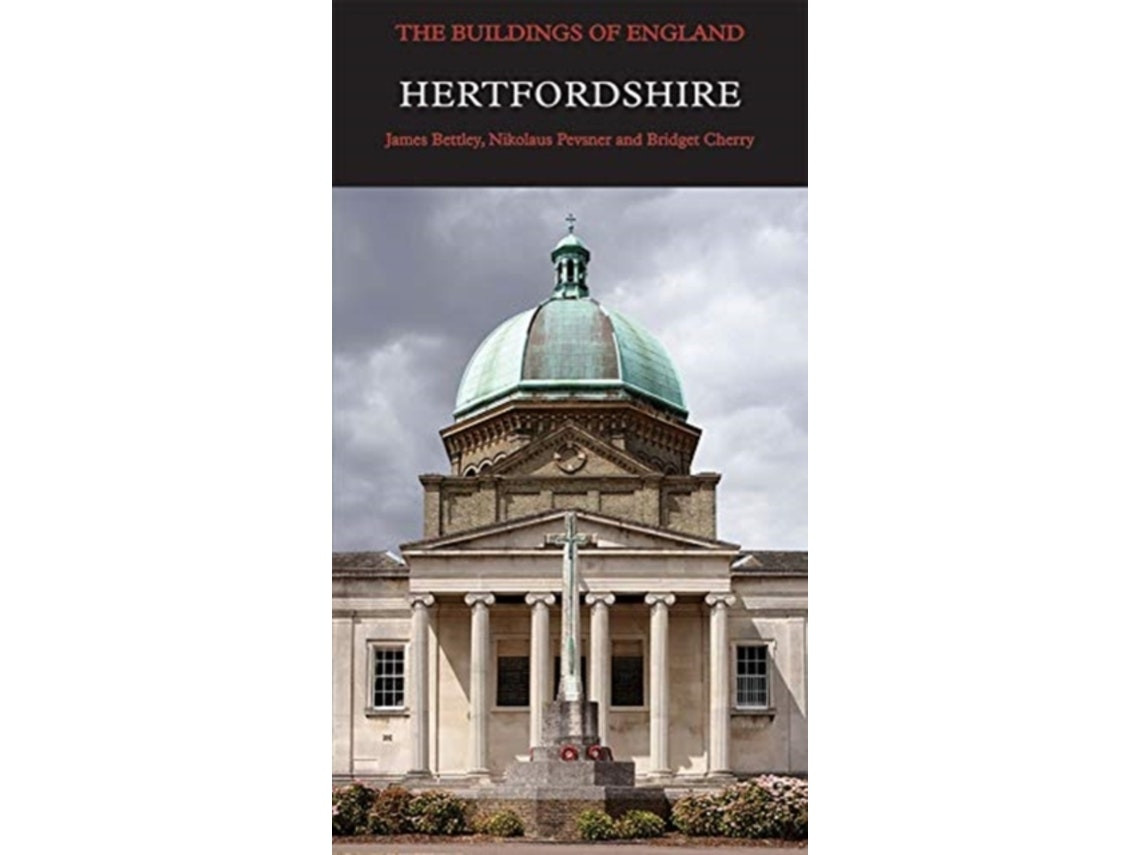 Hertfordshire by James Bettley, Nikolaus Pevsner and Bridget Cherry (English)