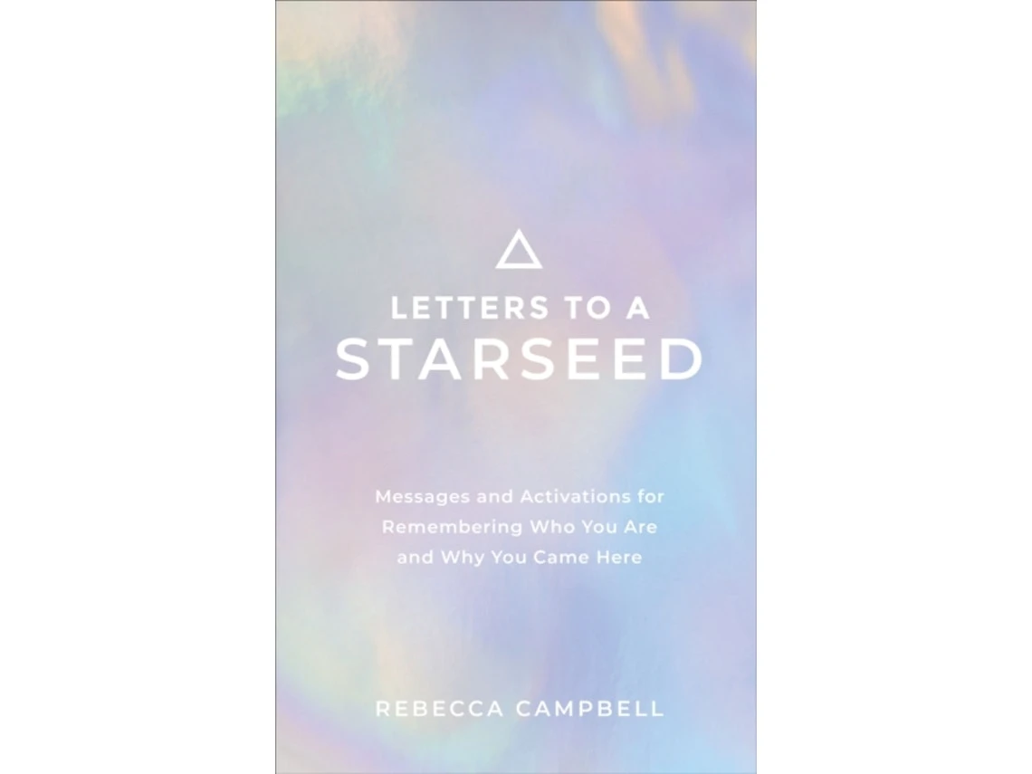 Letters to a Starseed by Rebecca Campbell (English)