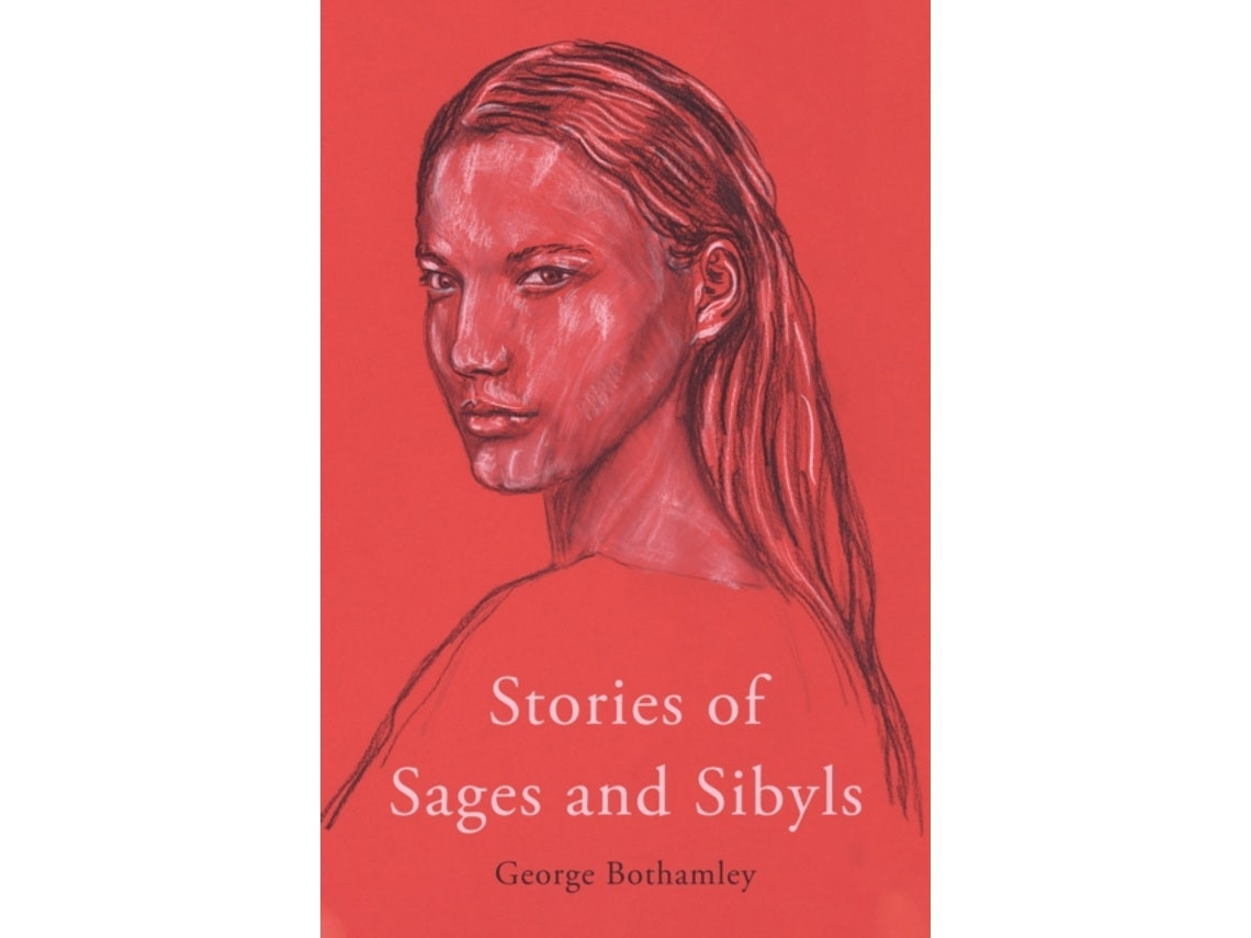 Stories of Sages and Sibyls de George Bothamley (Inglés)
