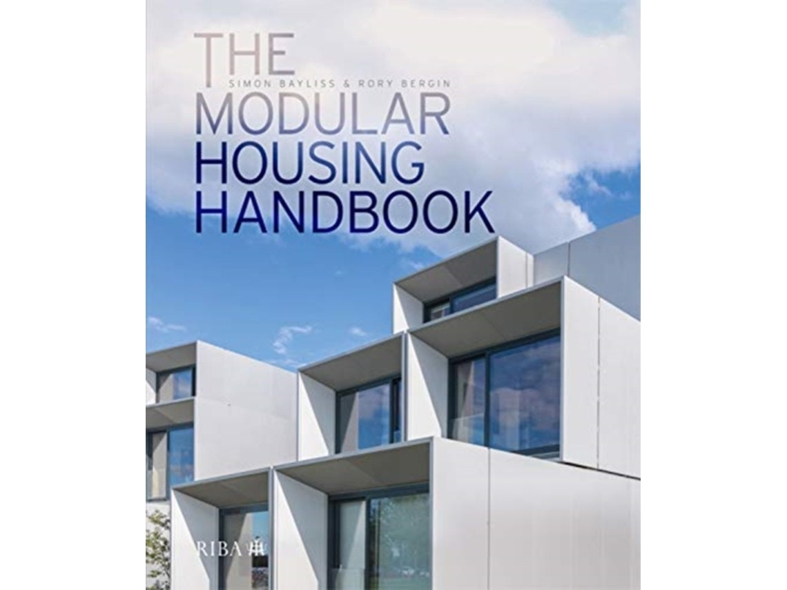 The Modular Housing Handbook de Simon Bayliss y Rory Bergin (Inglés)