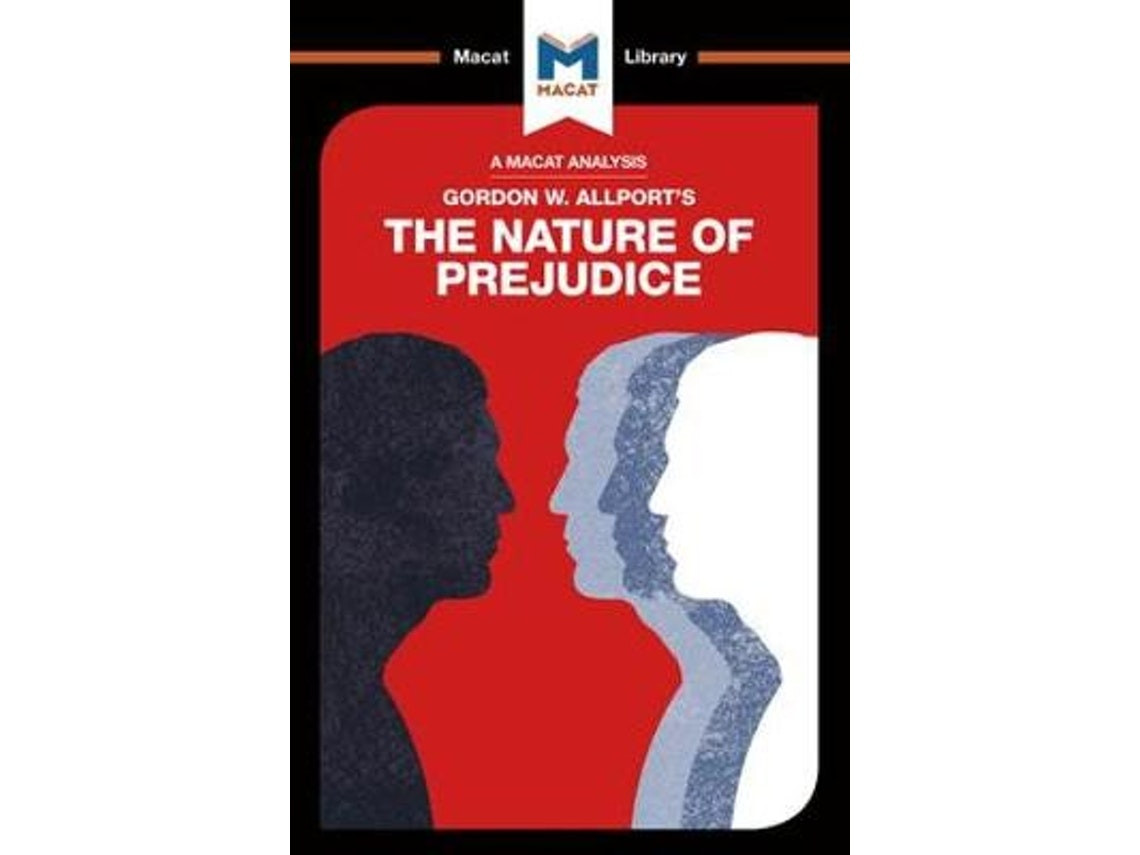 An Analysis of Gordon W. Allport's The Nature of Prejudice by Alexander O'Connor (English)