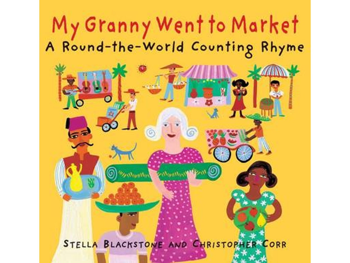My Granny Went to Market de Stella Blackstone (Inglés)