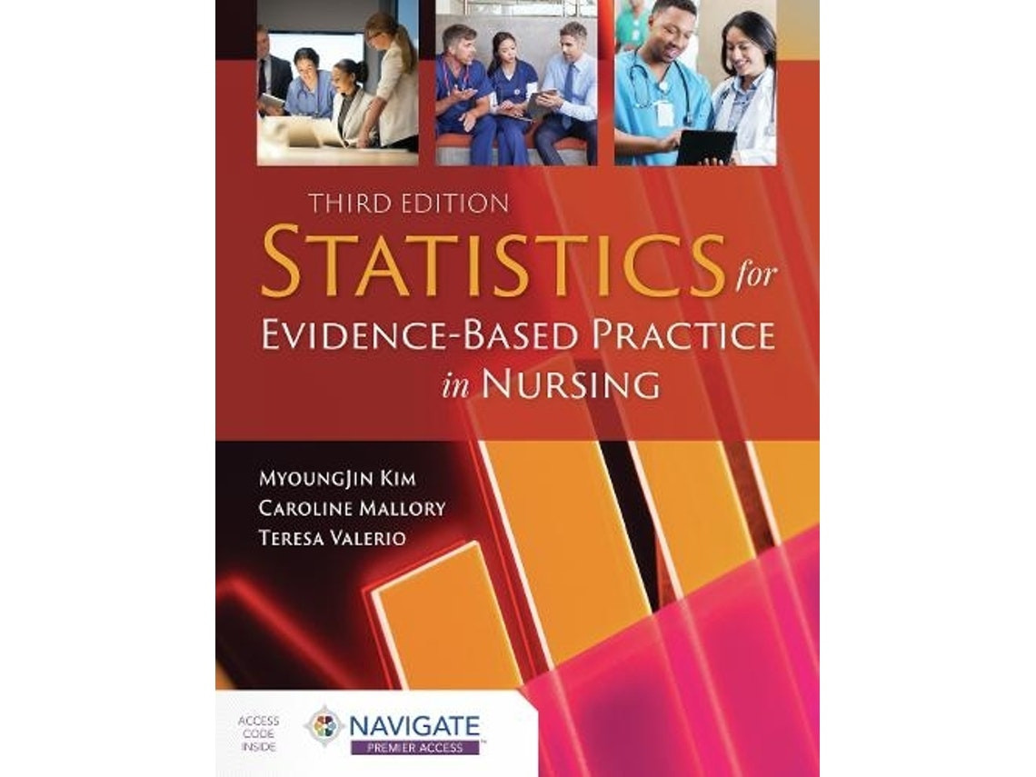 Statistics for Evidence-Based Practice in Nursing de MyoungJin Kim, Caroline Mallory y Teresa Valerio (Inglés)