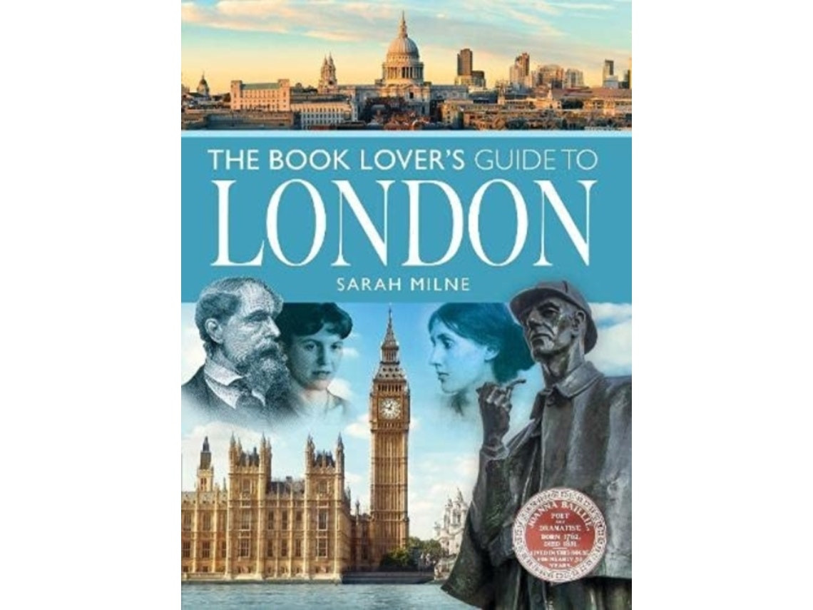 The Book Lover's Guide to London de Sarah Milne (Inglés)