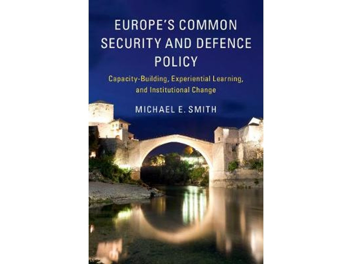 Europe's Common Security and Defence Policy de Michael E. Smith (Inglés)