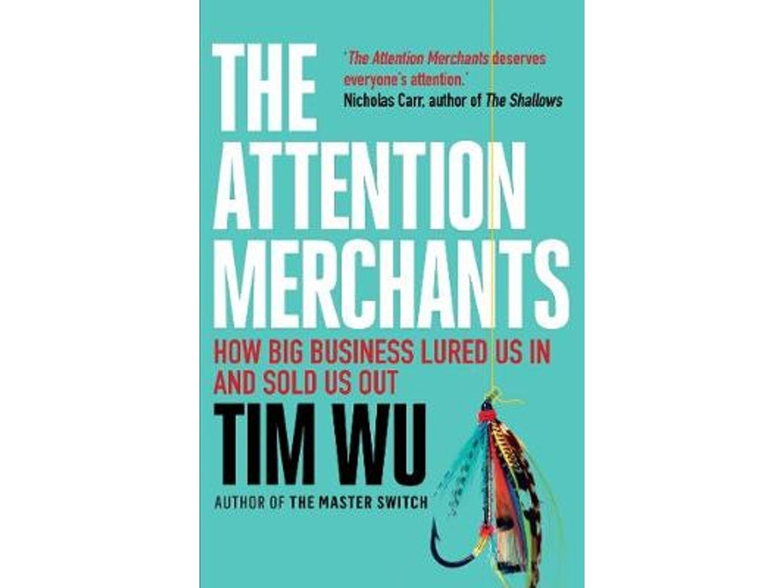 The Attention Merchants by Tim Wu (English)