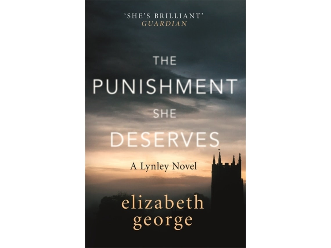 The Punishment She Deserves by Elizabeth George (English)