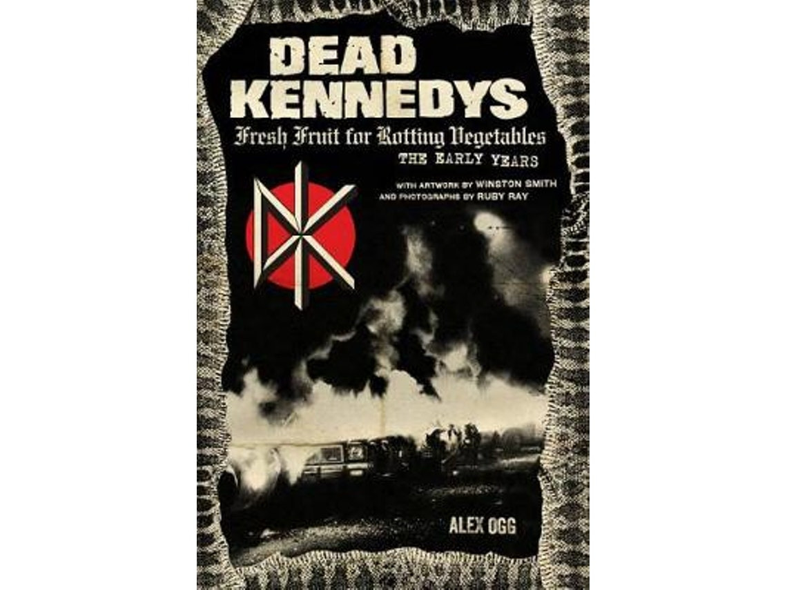Dead Kennedys de Alex Ogg y Winston Smith (Inglés)
