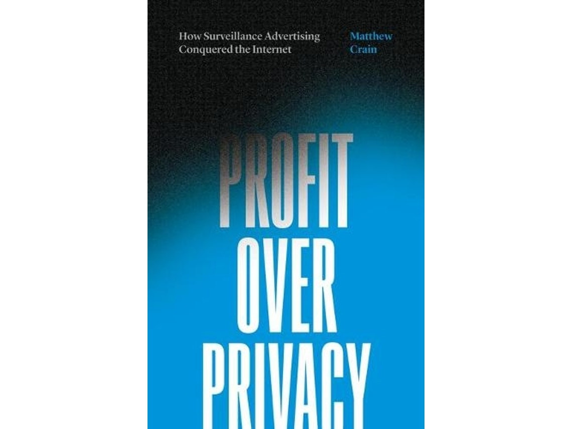 Profit Over Privacy de Matthew Crain (Inglés)