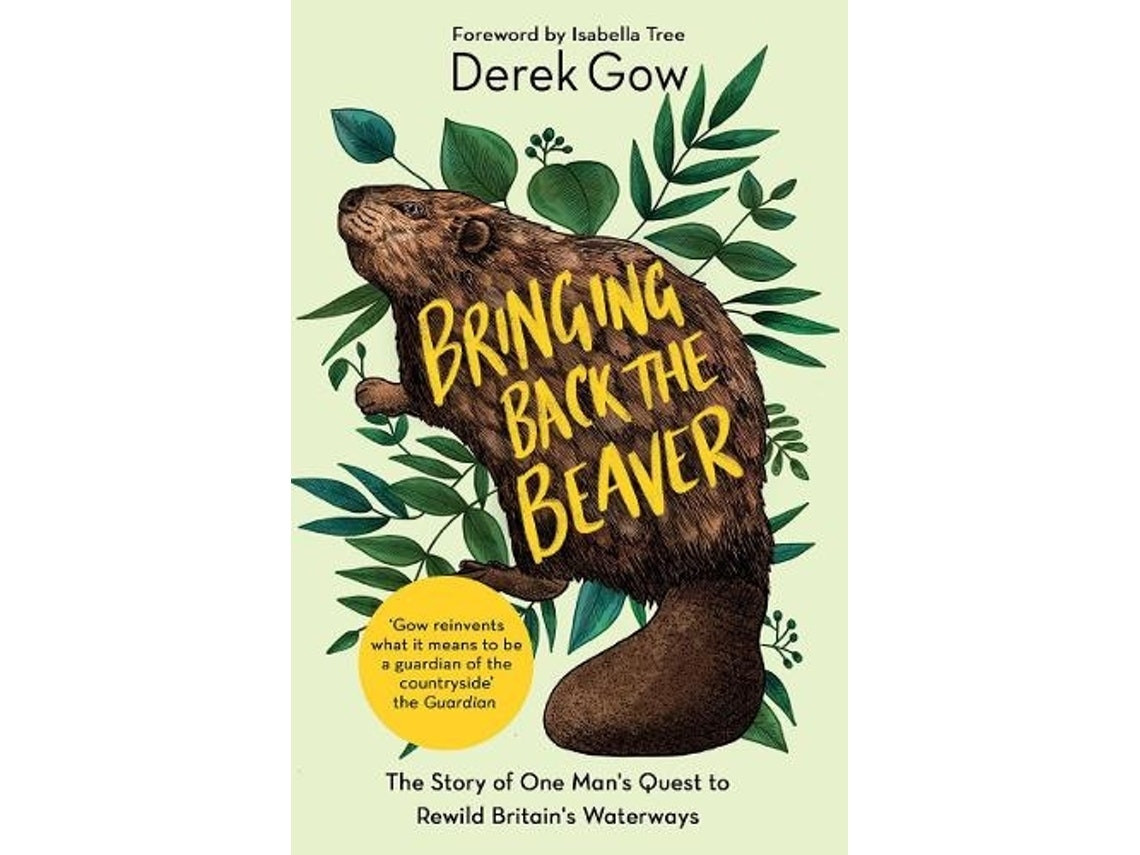 Bringing Back the Beaver by Derek Gow (English)